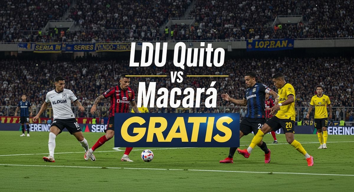 LDU Quito vs Macará: ¡Dónde Ver el Partido EN VIVO!
